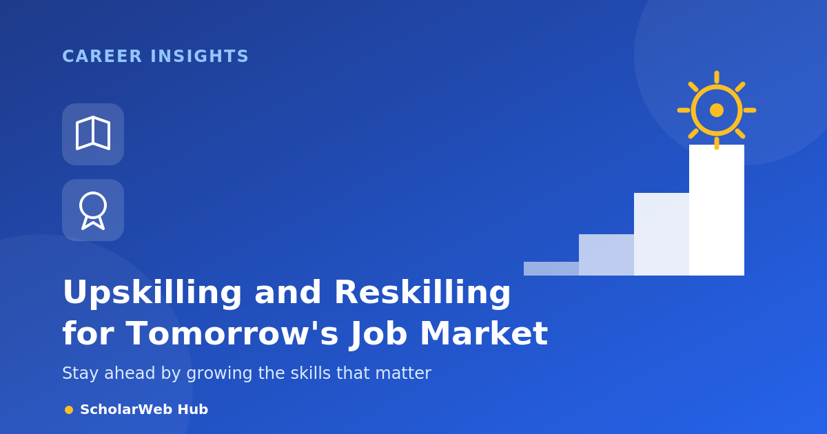 Upskilling and Reskilling for Tomorrow’s Job Market
